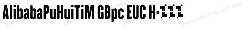 AIibabaPuHuiTiM GBpc EUC H字体转换
